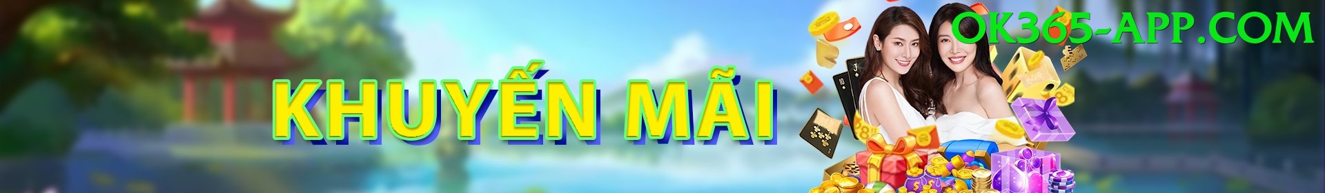 Khuyến Mãi - ok365 - Game nuôi thú